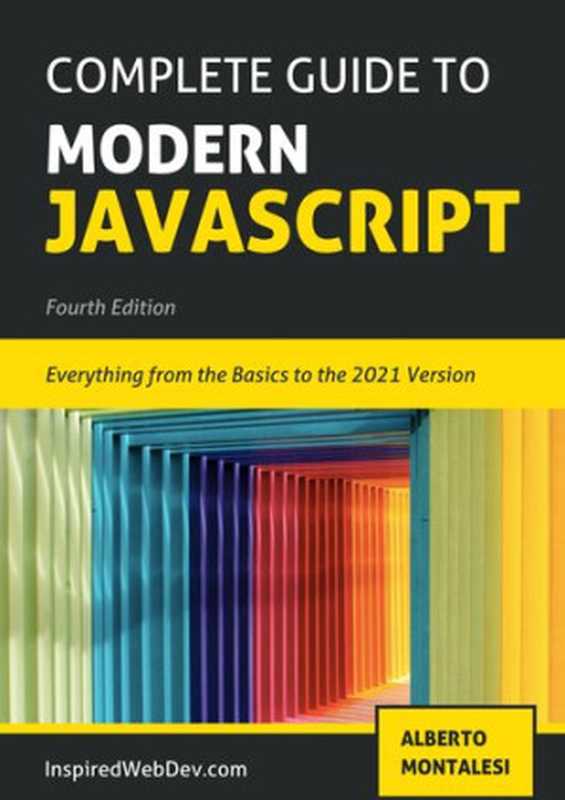 Complete Guide to Modern JavaScript（Alberto Montalesi）（2021）