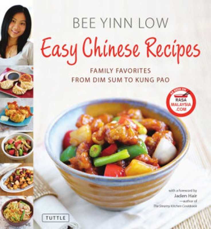 Easy Chinese Recipes： Family Favorites From Dim Sum to Kung Pao（Low， Bee Yinn，）（Tuttle Publishing 2012）