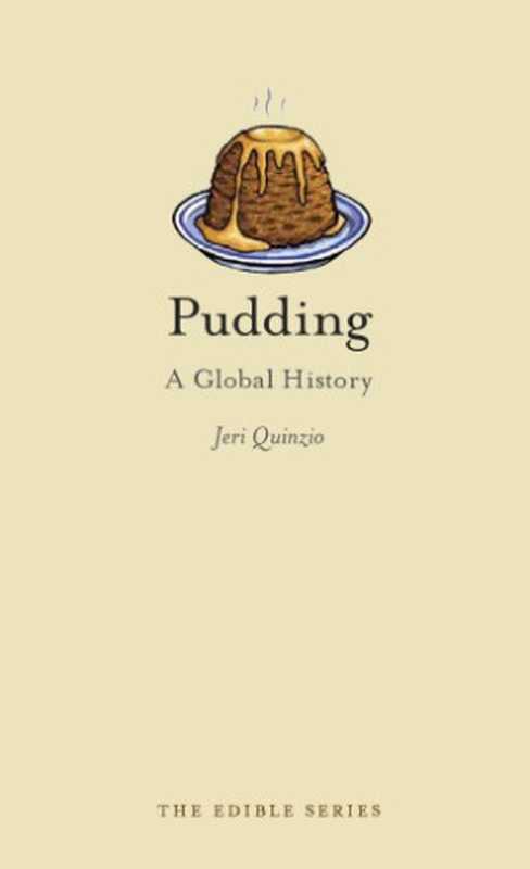 Pudding： A Global History（Jeri Quinzio）（Reaktion Books 2012）