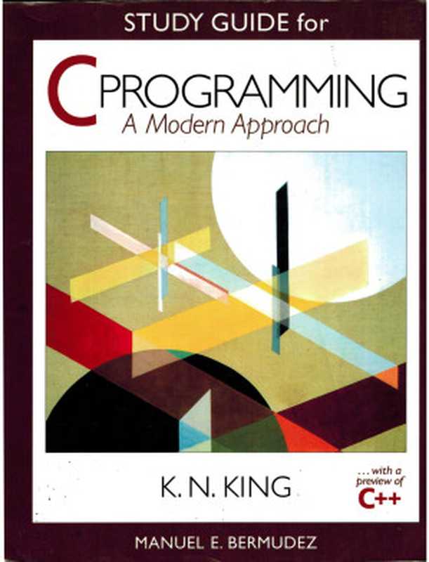 Study Guide： For C Programming： A Modern Approach（K. King）（W. W. Norton & Company 1998）