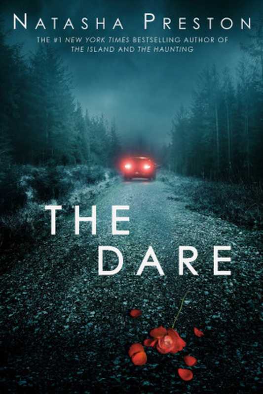 The Dare（Natasha Preston & Natasha Green）（Random House Children