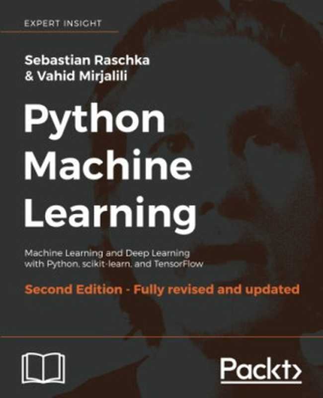 Python Machine Learning（Sebastian Raschka， Vahid Mirjalili）（Packt Publishing 2017）