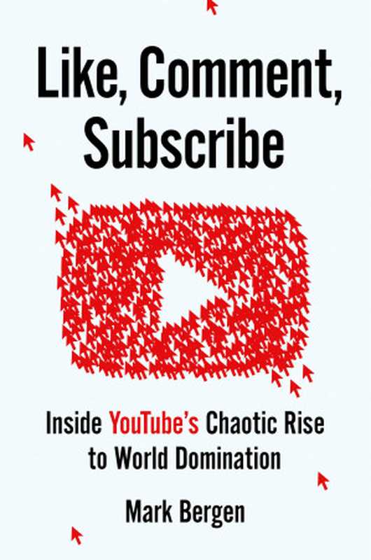 Like， Comment， Subscribe： Inside YouTube