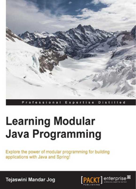 Learning Modular Java Programming（Jog， Tejaswini Mandar.）（Packt Publisher 2016）