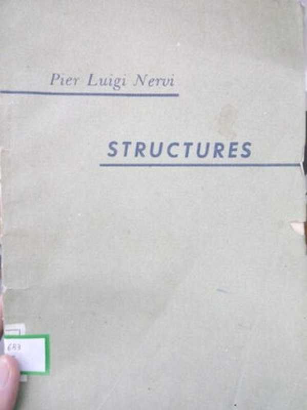 Structures（Pier Luigi Nervi）（F. W. Dodge Corporation 1956）