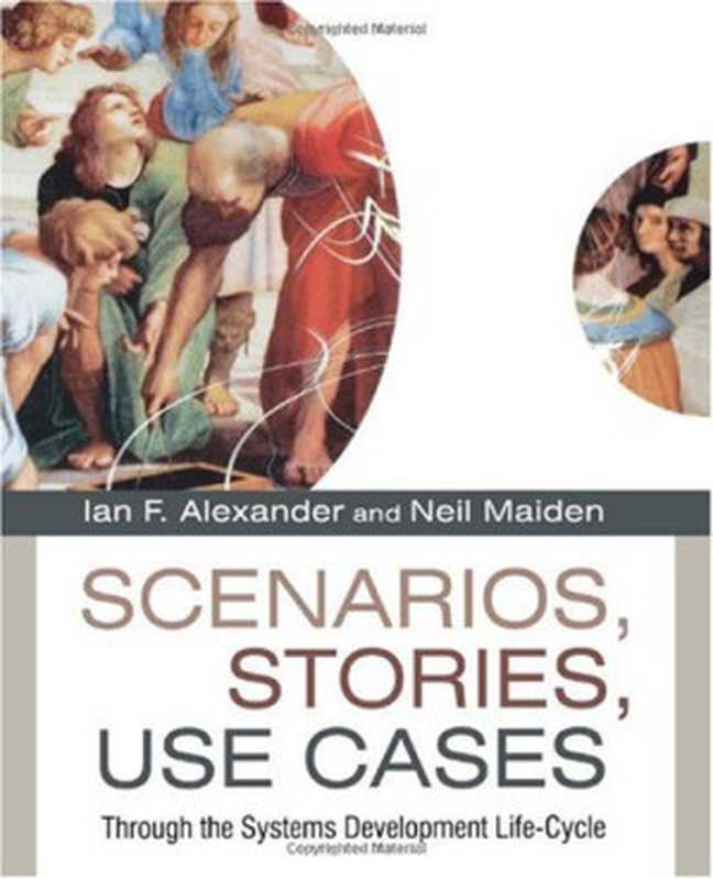 Scenarios  Stories  Use Cases（Ian F. Alexander  Neil Maiden）（John Wiley & Sons 2004）