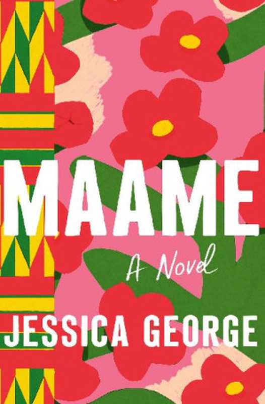 Maame（Jessica George）（St. Martin’s Press， Macmillan）