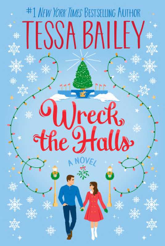 Wreck the Halls（Tessa Bailey）（HarperCollins 2023）