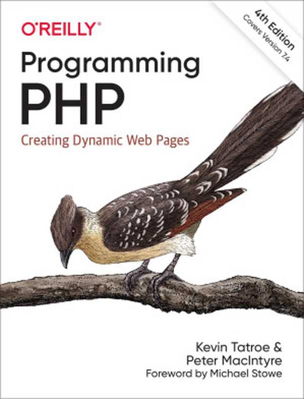 Programming PHP： Creating Dynamic Web Pages 4th Edition（Kevin Tatroe & Peter MacIntyre）（O′Reilly Media 2020）