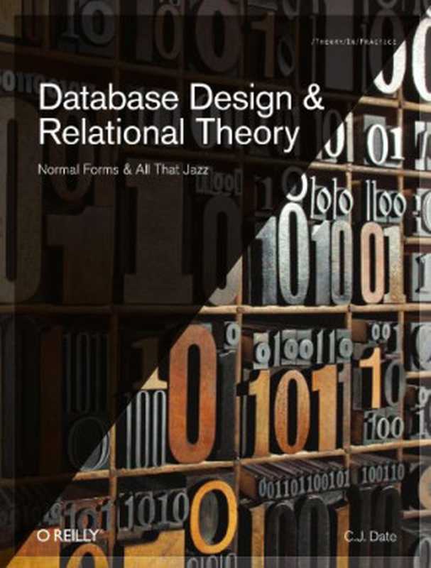 Database Design and Relational Theory： Normal Forms and All That Jazz（C.J. Date）（O