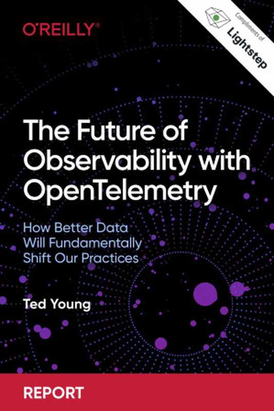 The Future of Observability with OpenTelemetry（Ted Young）（O