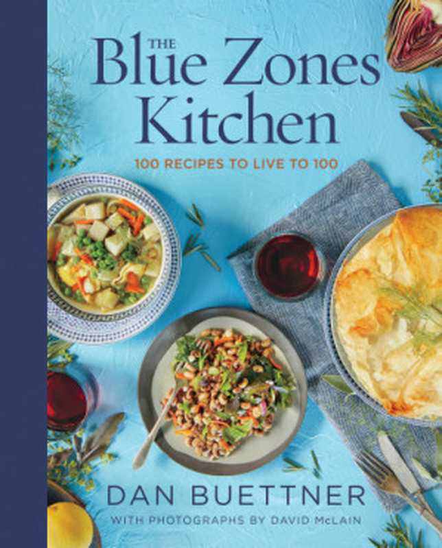 The Blue Zones Kitchen： Eating and Cooking Like the World