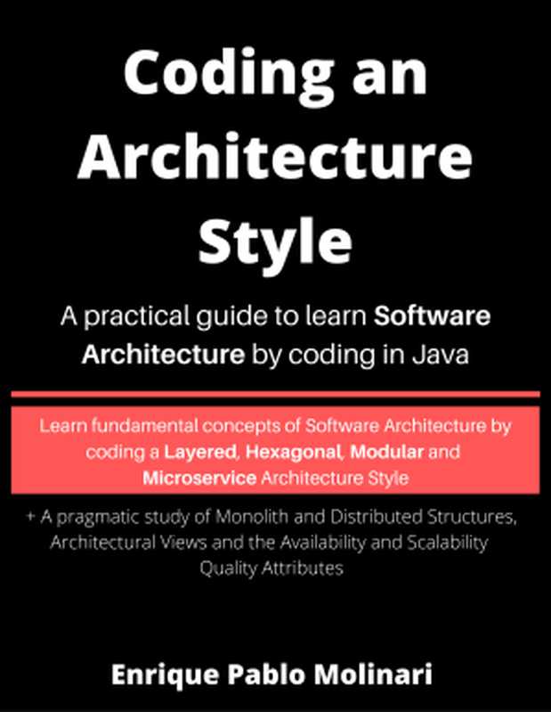 Coding an Architecture Style（Enrique Pablo Molinari）（leanpub.com 2020）