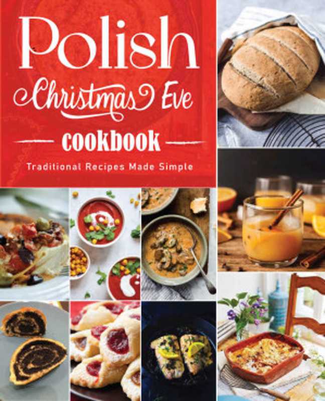 Polish Christmas Eve Cookbook： Traditional Recipes Made Simple（David Ryan）（2021）