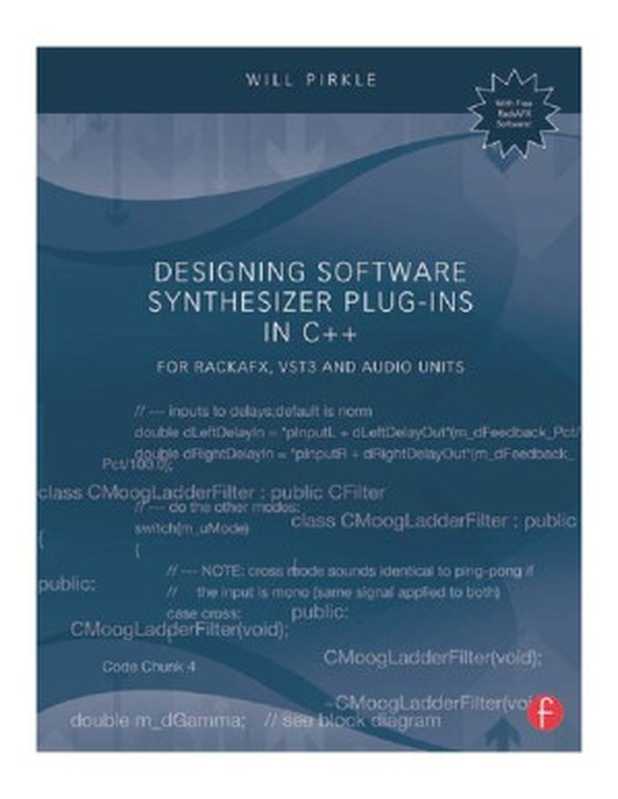 Designing Software Synthesizer Plug-Ins in C++： For RackAFX， VST3， and Audio Units（Will Pirkle）（Routledge 2014）