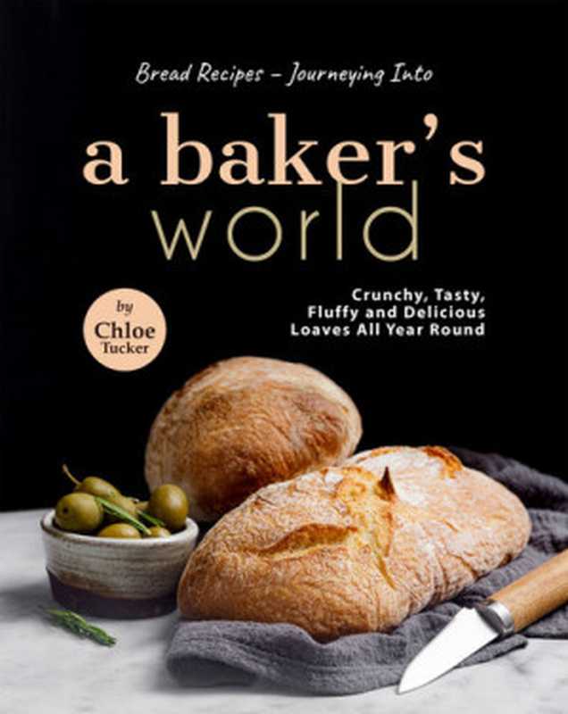 Bread Recipes – Journeying into A Baker