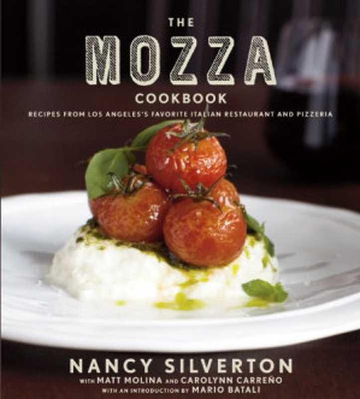 The Mozza Cookbook ： Recipes from Los Angeles