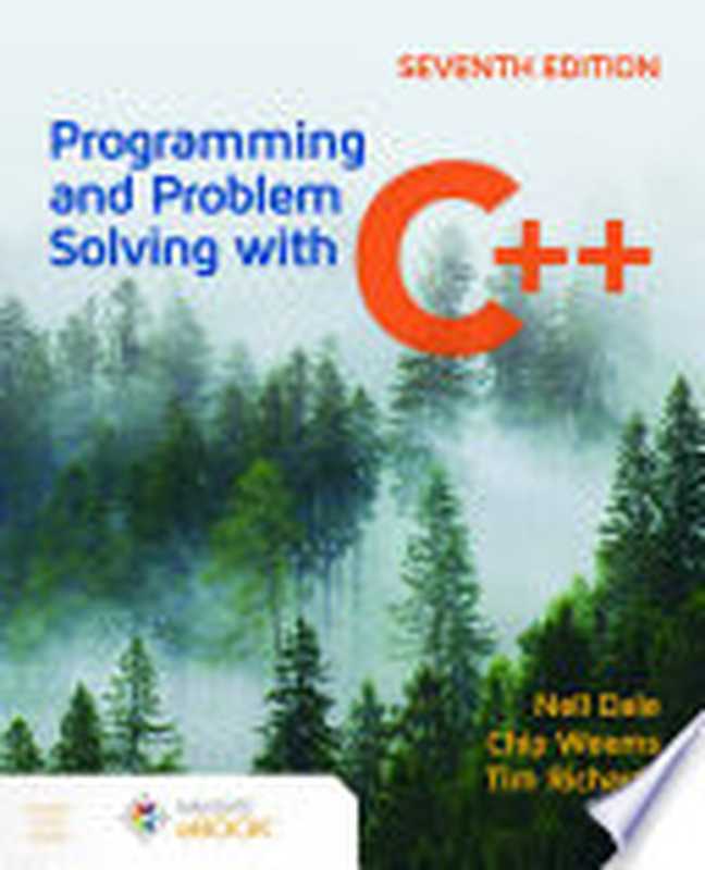 Programming and Problem Solving with C++， 7th Edition（Nell Dale， Chip Weems， Tim Richards）（Jones & Bartlett Learning 2022）