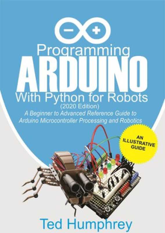 Programming Arduino With Python For Robots（Ted Humphrey）（2020）