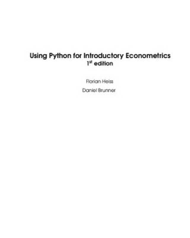 Using Python for Introductory Econometrics（Florian Heiss， Daniel Brunner）（UPfIE 2023）