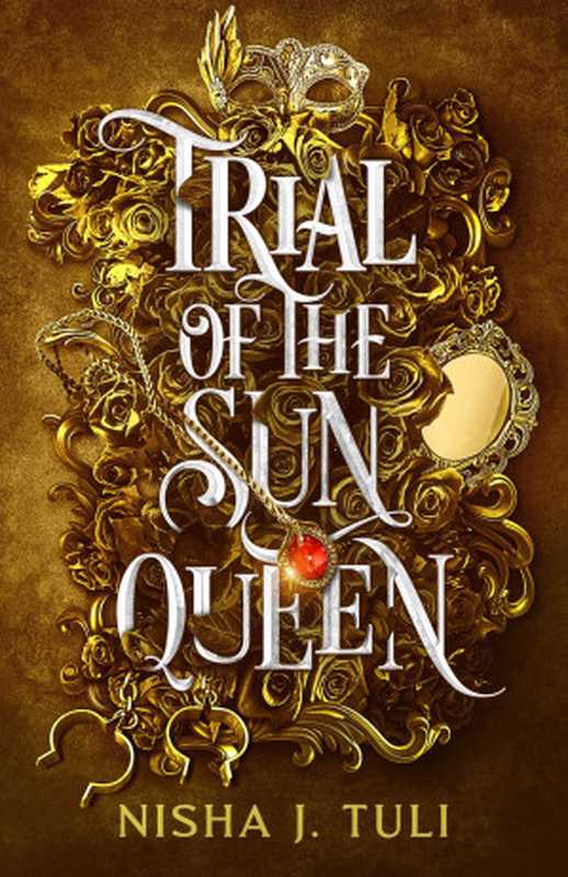 Trial of the Sun Queen（Nisha J. Tuli）（NJT Author 2022）