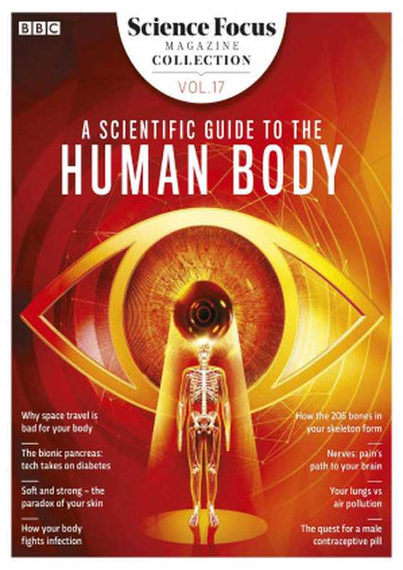 BBC Science Focus Magazine Collection， Volume 17 - A Scientific Guide to the Human Body（BBC）（BBC 2019）