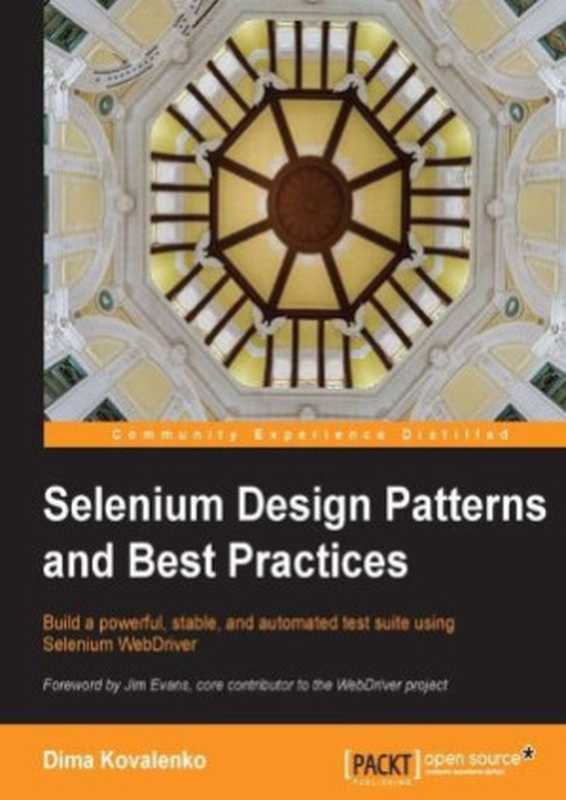 Selenium Design Patterns and Best Practices（Dima Kovalenko）（Packt Publishing 2014）