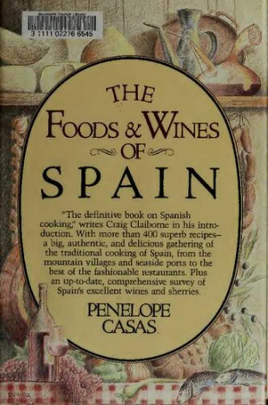 The foods and wines of Spain（Penelope Casas）（Knopf 1982）