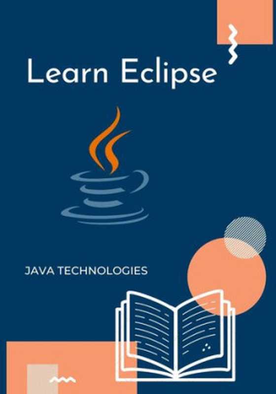 Learn Eclipse [Java Technologies]（Hasanraza Ansari）（Sefpub 2021）