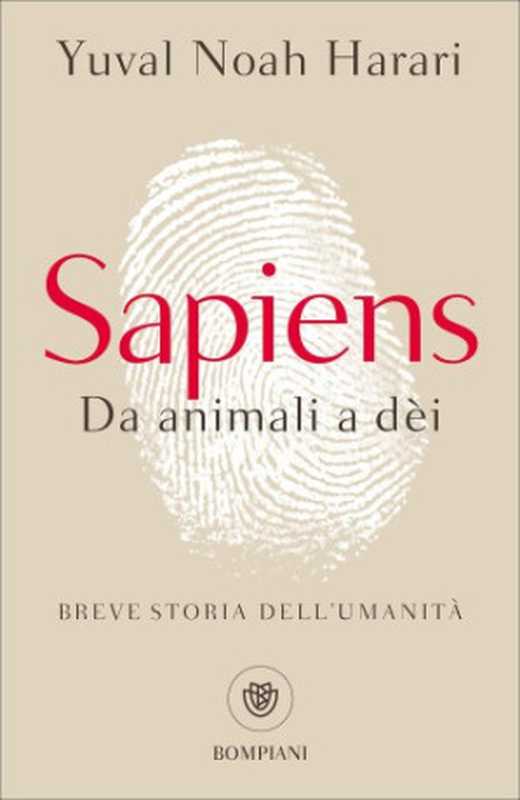 Sapiens. Da animali a dèi. Breve storia dell