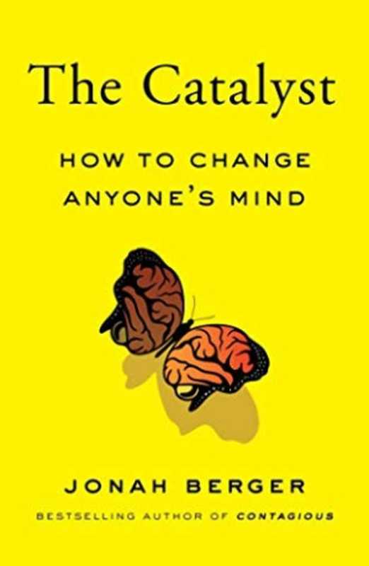 The Catalyst  How to Change Anyone