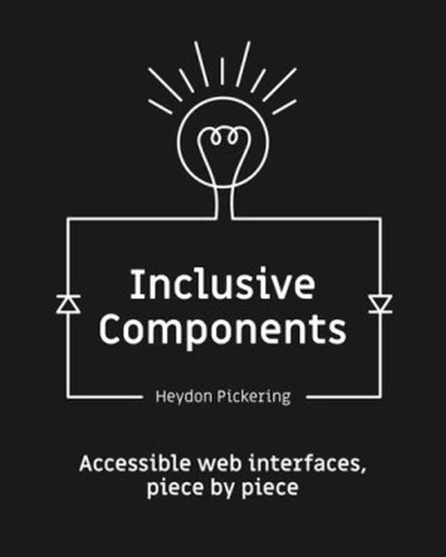 Inclusive Components（Heydon Pickering）（2019）