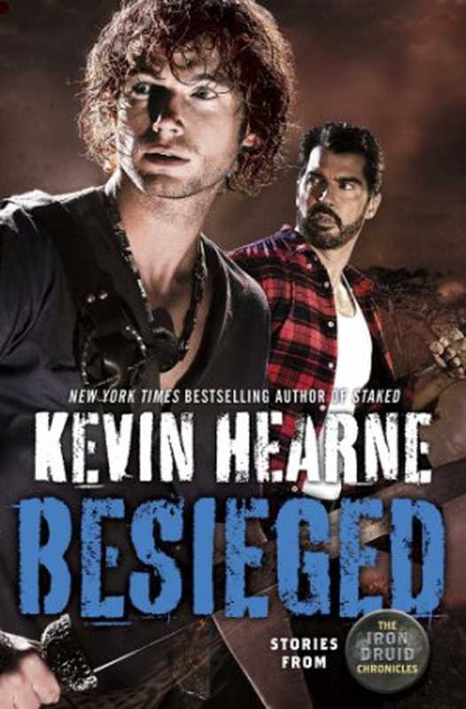 Besieged（Kevin Hearne）（Del Rey 2017）