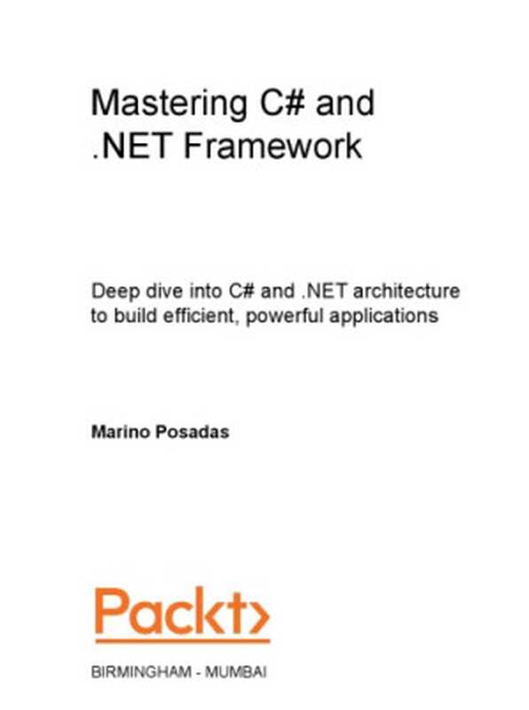 Mastering C# and .NET Framework（Marino Posadas）（Packt 2016）