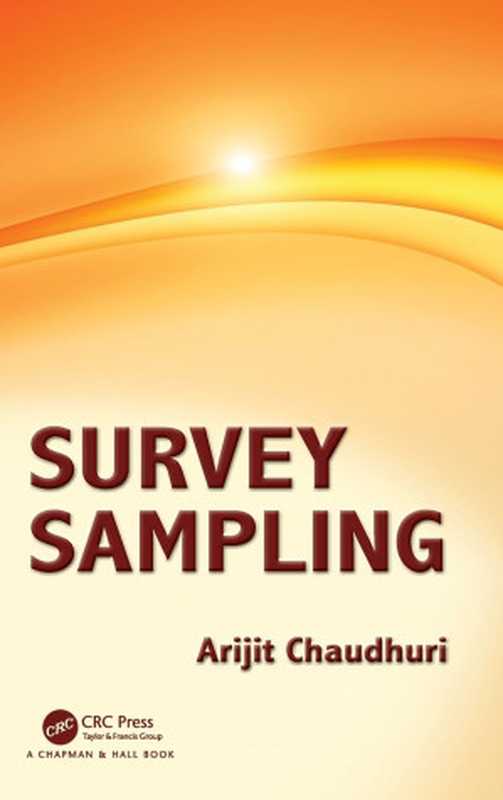 Survey Sampling（Arijit Chaudhuri）（Chapman & Hall CRC 2018）