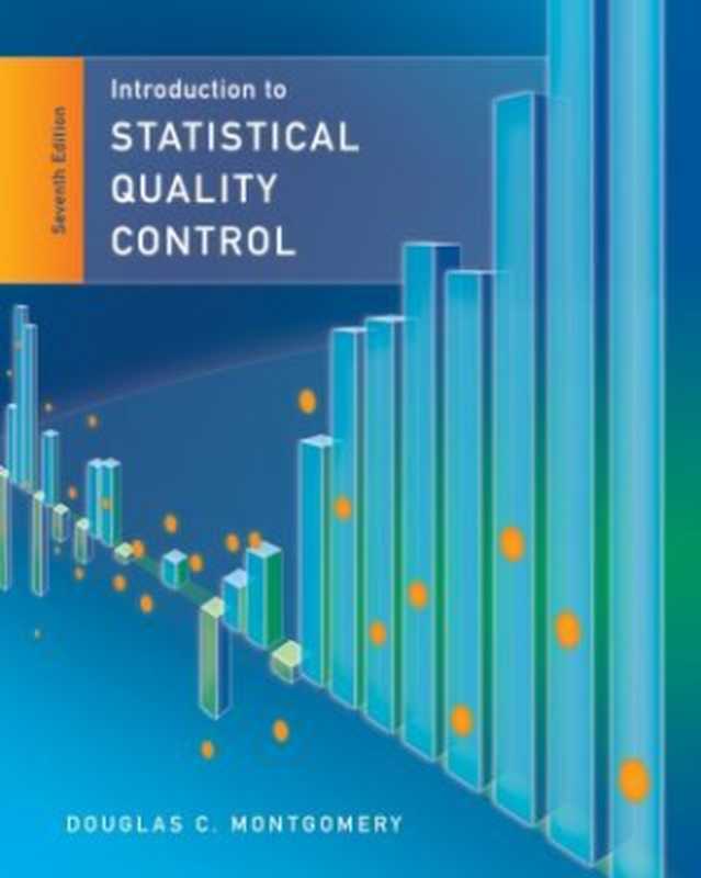 Statistical Quality Control（Douglas C. Montgomery）（John Wiley & Sons 2012）