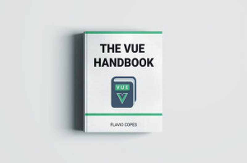 The Vue Handbook（Flavio Copes）（2018）