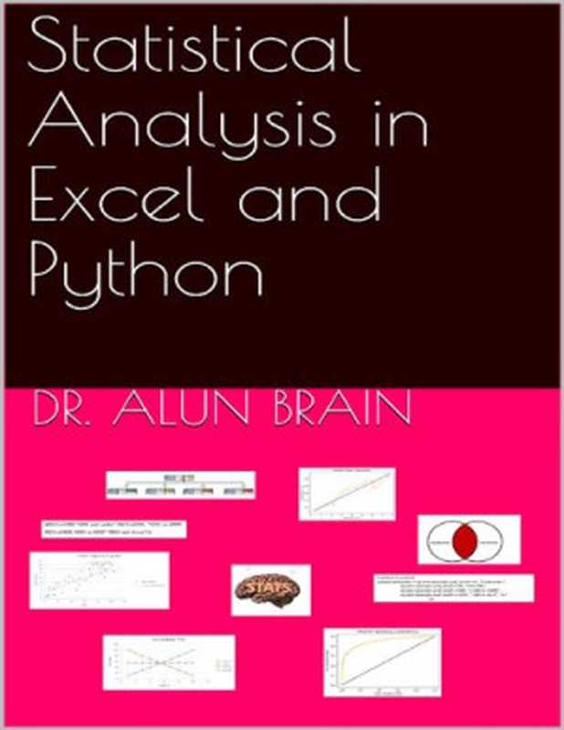 Statistical analysis in Excel and Python（Dr. Alun Brain）（2020）