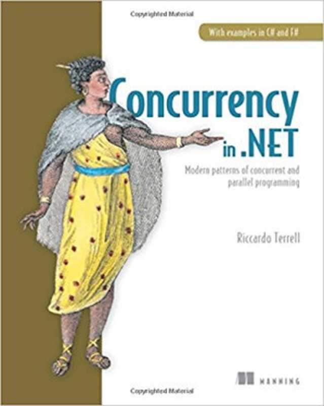 Concurrency in .NET： Modern patterns of concurrent and parallel programming（Riccardo Terrell）（Manning Publications 2018）