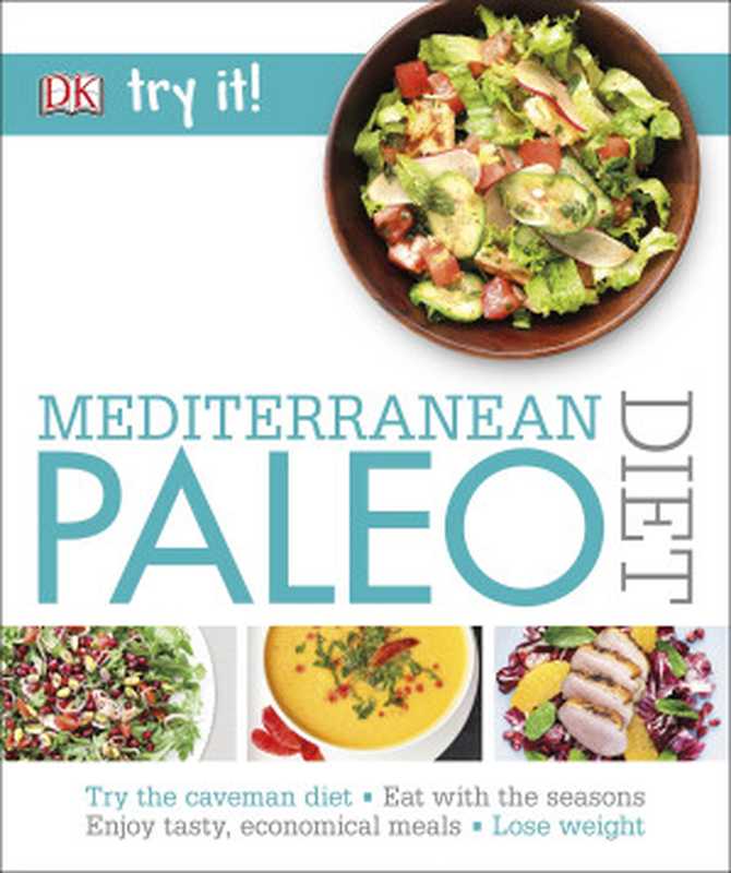 Try It! Mediterranean Paleo Diet（Dorling Kindersley Publishing Staff）（DK 2016）