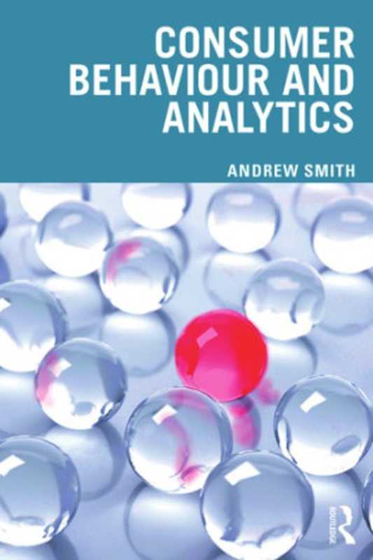 Consumer Behaviour and Analytics（Andrew Smith）（Routledge 2020）