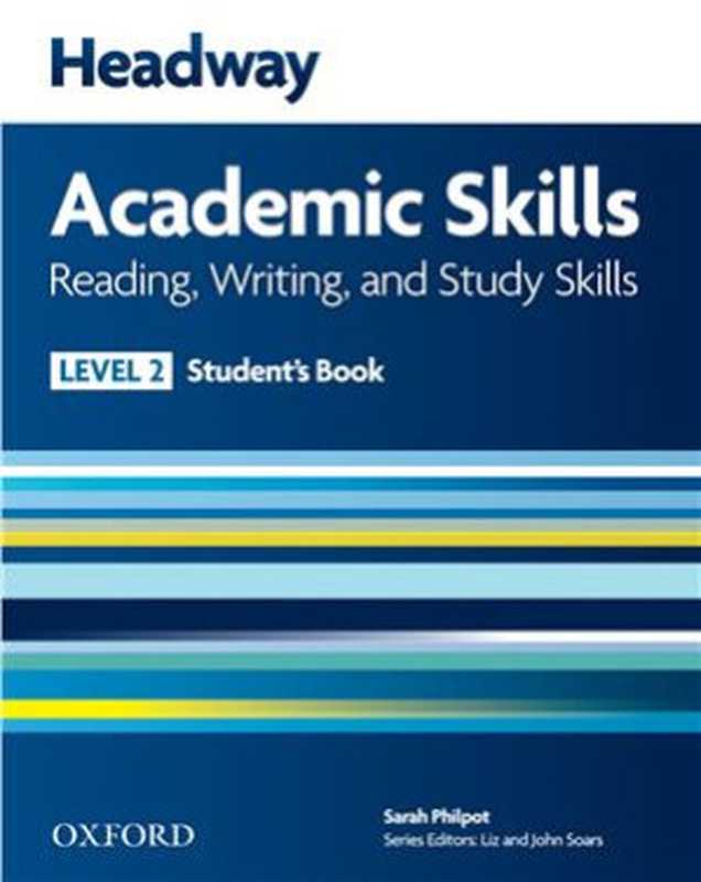 Headway Academic Skills 2. Reading， Writing， and Study Skills. Student