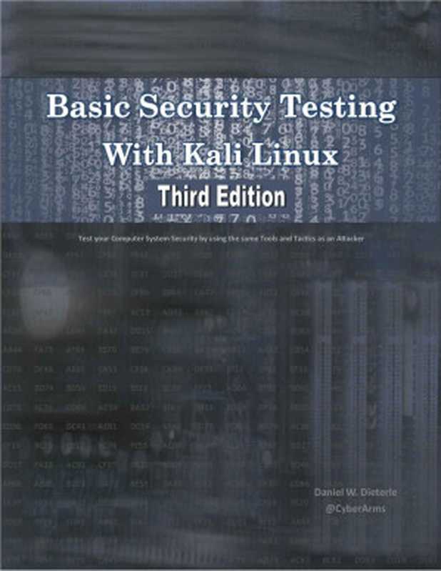 Basic Security Testing With Kali Linux， Third Edition（Daniel Dieterle）（2018）