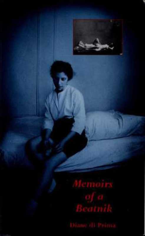 Memoirs of a Beatnik (1969; 2008)（Diane di Prima）（San Francisco   Last Gasp of San Francisco 1969）