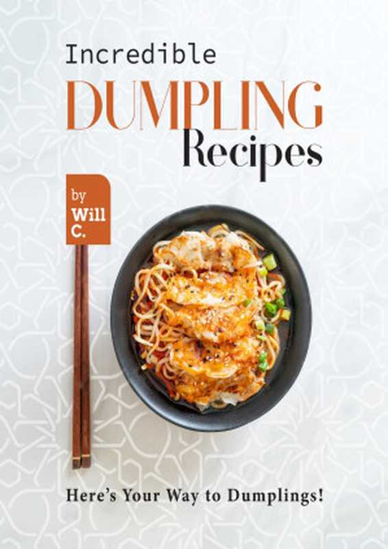 Incredible Dumpling Recipes： Here