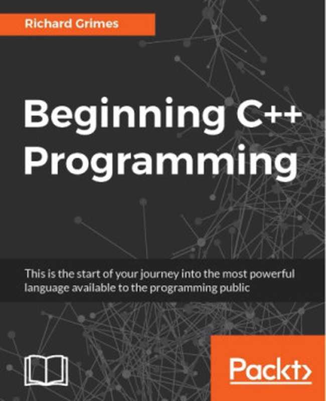 Beginning C++ Programming（Richard Grimes）（Packt Publishing 2017）