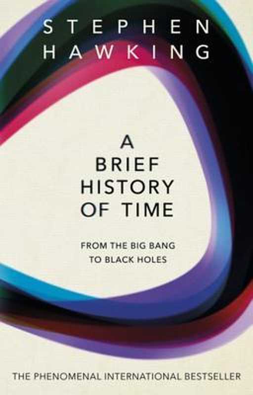 A Brief History Of Time - From the Big Bang to Black Holes（Stephen Hawing）（Transworld Digital 2009）