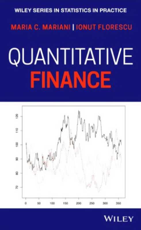 Quantitative Finance（Maria C. Mariani; Ionut Florescu）（Wiley 2020）