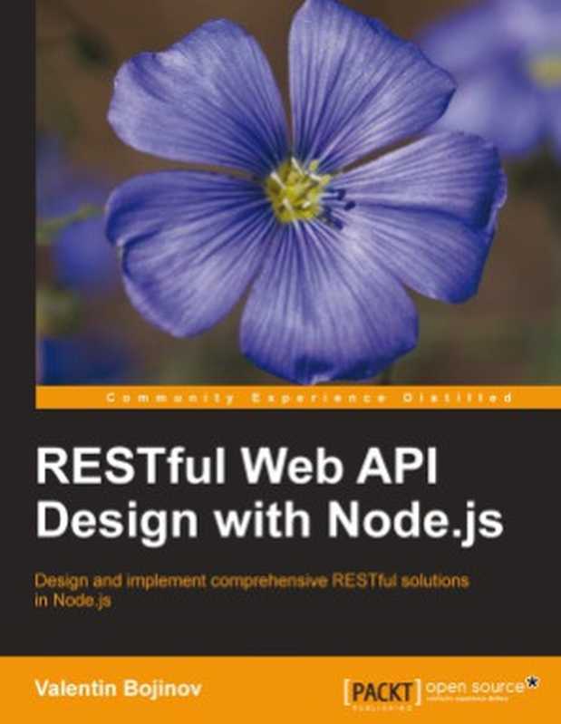 RESTful Web API Design with Node.js（Valentin Bojinov）（Packt Publishing 2015）