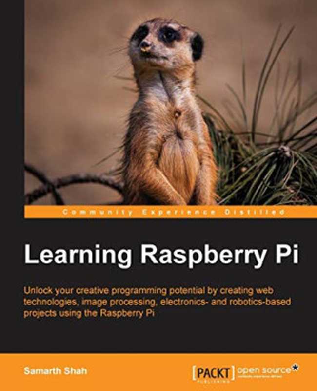 Learning Raspberry Pi（Shah， Samarth）（Packt Publishing 2015）